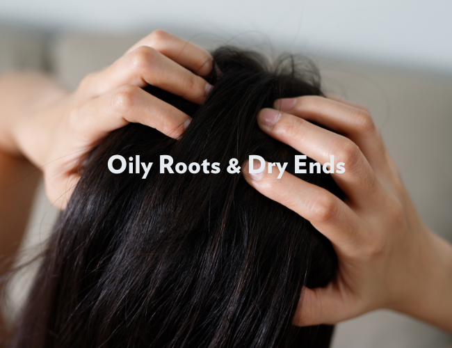 How To Treat Oily Roots & Dry Ends