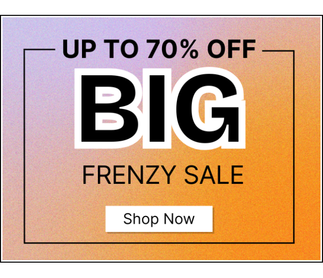 BIG Frenzy Sale Now On